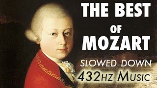 The Best Of Mozart  Slowed Down  432Hz  45 Hours [upl. by Ynitsed26]