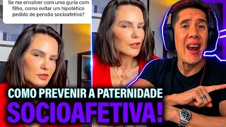 Como Se Prevenir Da Paternidade Socioafetiva E Pensão Socioafetiva [upl. by Puna]